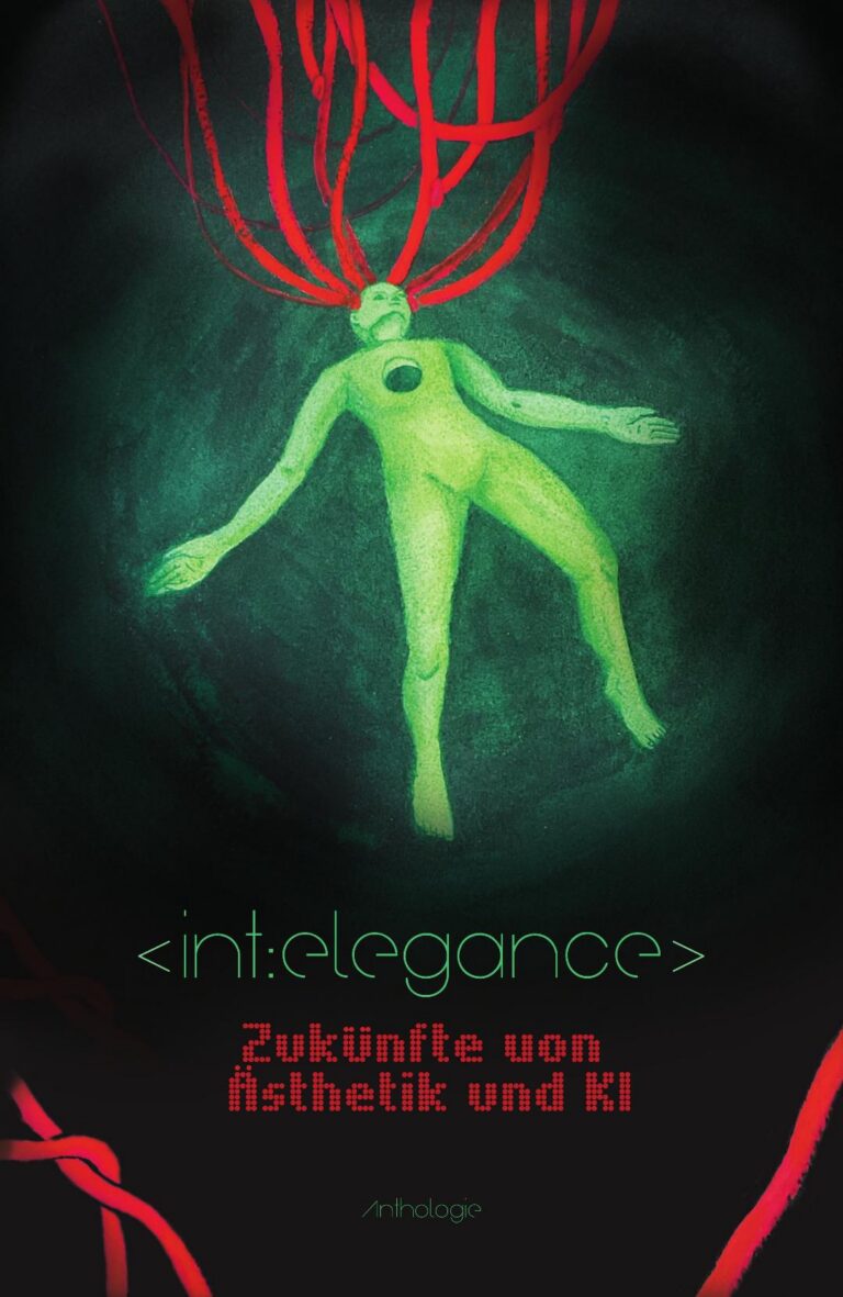 Cover von "int:elegance - Zukünfte von Ästhetik und KI"